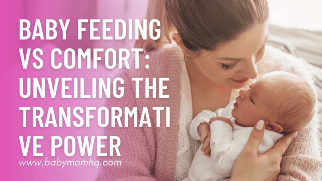 Baby Feeding Vs Comfort