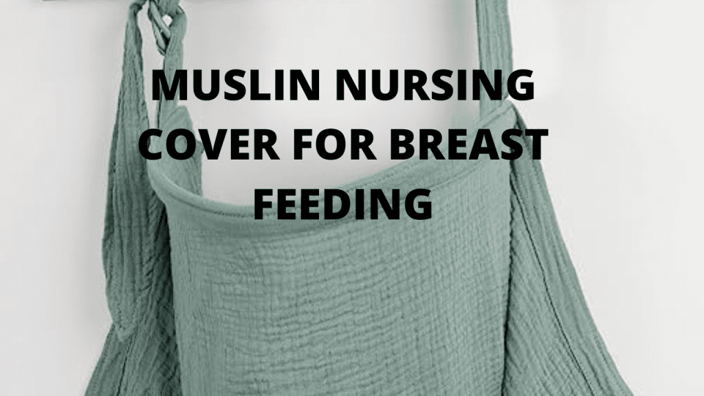 Muslin Nursing Cover for Breastfeeding